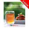 THE DILMAH BOOK OF TEA INSPIRED CUISINE & BEVERAGE - EBOOK