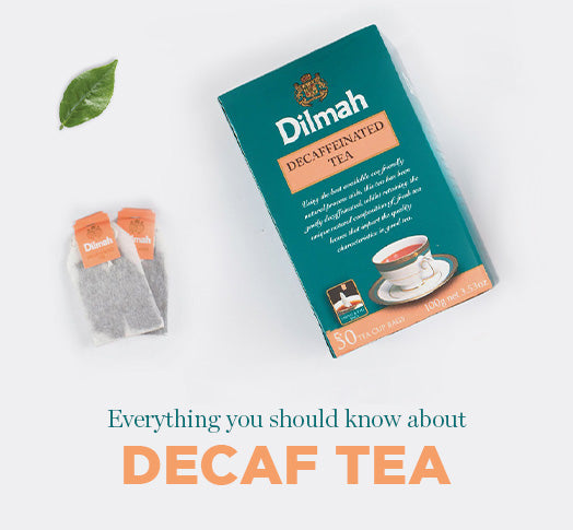 Everything You Should Know About Decaf Tea – Dilmah Tea Australia