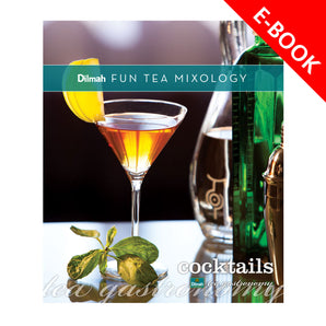DILMAH FUN TEA MIXOLOGY: COCKTAIL RECIPES - EBOOK